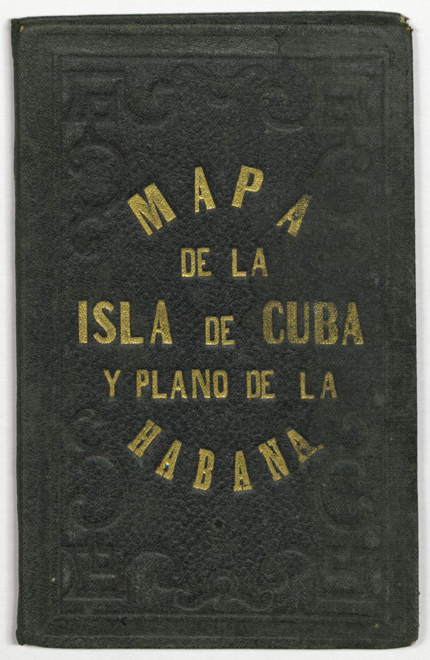 cover of Mapa de la Isla de Cuba y Plano de la Habana