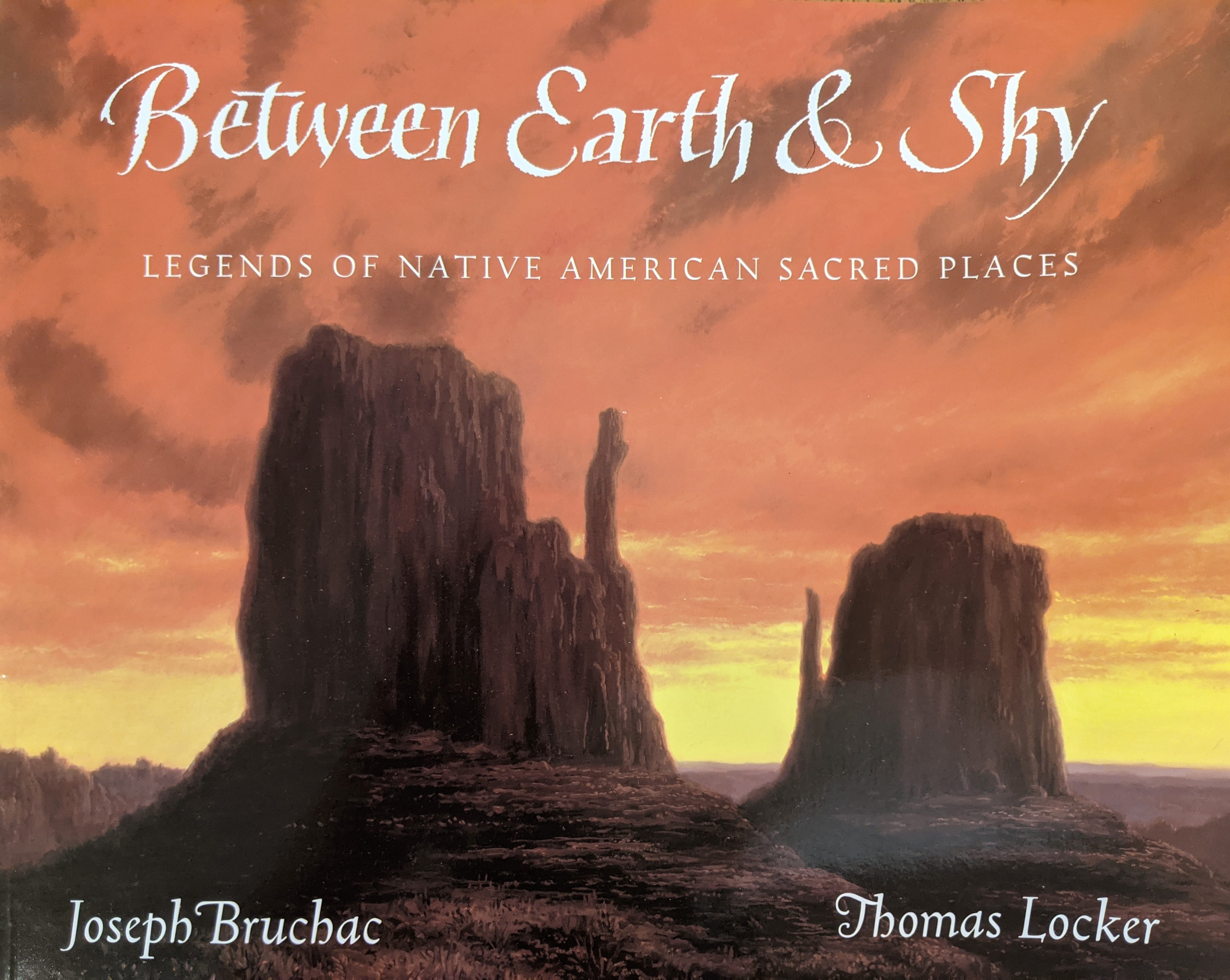 Cover of Between Earth & Sky by Joseph Bruchac, illustrated by Thomas Locker